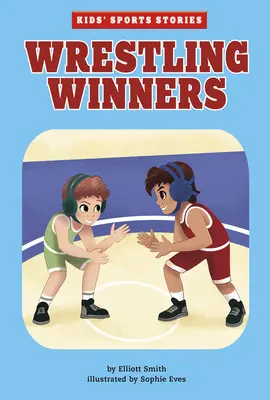 Les vainqueurs de la lutte - Wrestling Winners