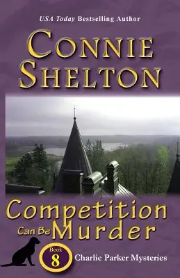 Competition Can Be Murder : Charlie Parker Mysteries, Livre 8 - Competition Can Be Murder: Charlie Parker Mysteries, Book 8