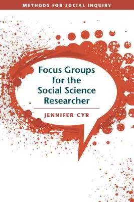 Les groupes de discussion pour le chercheur en sciences sociales - Focus Groups for the Social Science Researcher