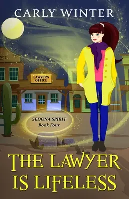 L'avocat est sans vie : Un mystère paranormal humoristique - The Lawyer is Lifeless: A Humorous Paranormal Cozy Mystery