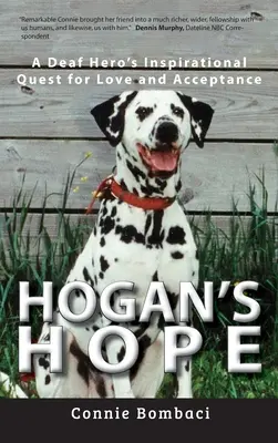 L'espoir de Hogan : La quête d'amour et d'acceptation d'un héros sourd - Hogan's Hope: A Deaf Hero's Inspirational Quest for Love and Acceptance