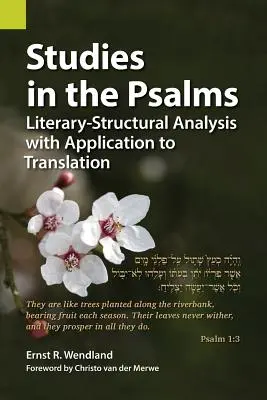 Études sur les Psaumes : Analyse littéraire et structurelle avec application à la traduction - Studies in the Psalms: Literary-Structural Analysis with Application to Translation