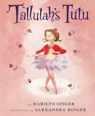 Le tutu de Tallulah - Tallulah's Tutu