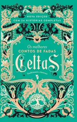 Os melhores Contos de Fadas Celtas (Les contes de fées anglais) - Os melhores Contos de Fadas Celtas