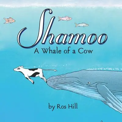 Shamoo, une vache baleine - Shamoo, A Whale of a Cow