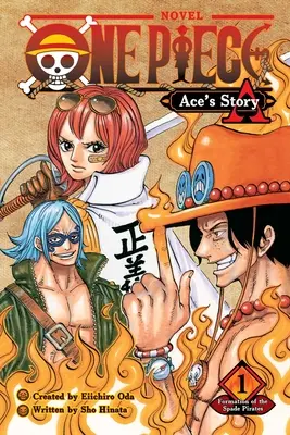 One Piece : Ace's Story, Vol. 1, 1 : Formation des pirates de pique - One Piece: Ace's Story, Vol. 1, 1: Formation of the Spade Pirates