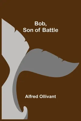 Bob, fils de la bataille - Bob, Son of Battle