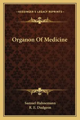 Organon de la médecine - Organon of Medicine