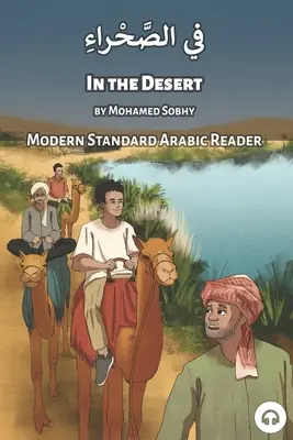 Dans le désert : Lecteur d'arabe moderne standard - In the Desert: Modern Standard Arabic Reader