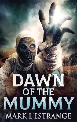 L'aube de la momie - Dawn Of The Mummy