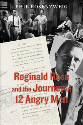 Reginald Rose et le parcours de 12 hommes en colère - Reginald Rose and the Journey of 12 Angry Men