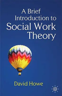 Brève introduction à la théorie du travail social - A Brief Introduction to Social Work Theory