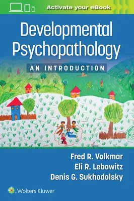 Psychopathologie du développement : Une introduction - Developmental Psychopathology: An Introduction