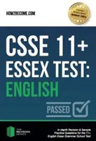 CSSE 11+ Essex Test : Anglais - Révision approfondie et exemples de questions pratiques pour le test 11+ de l'Essex Grammar School. - CSSE 11+ Essex Test: English - In-depth Revision & Sample Practice Questions for the 11+ English Essex Grammar School Test.