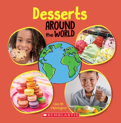 Desserts autour du monde (Autour du monde) - Desserts Around the World (Around the World)