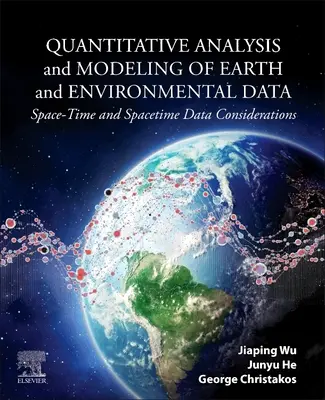 Analyse quantitative et modélisation des données terrestres et environnementales : Considérations sur les données spatio-temporelles et spatio-temporelles - Quantitative Analysis and Modeling of Earth and Environmental Data: Space-Time and Spacetime Data Considerations