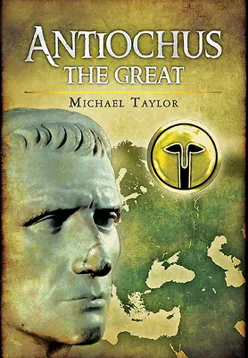 Antiochus le Grand - Antiochus the Great