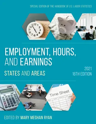 Emploi, heures et salaires 2021 : États et régions, seizième édition - Employment, Hours, and Earnings 2021: States and Areas, Sixteenth Edition