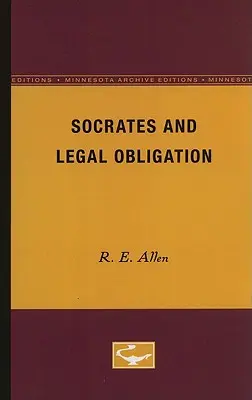 Socrate et l'obligation légale - Socrates and Legal Obligation