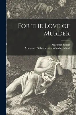 Pour l'amour du meurtre - For the Love of Murder