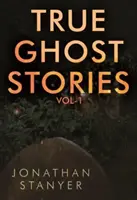 Histoires vraies de fantômes - Vol 1 - True Ghost Stories - Vol 1