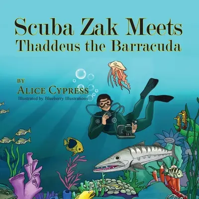 Scuba Zak rencontre Thaddeus le Barracuda - Scuba Zak Meets Thaddeus the Barracuda