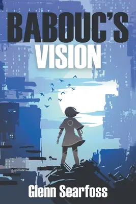 La vision de Babouc - Babouc's Vision