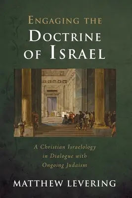 S'engager dans la doctrine d'Israël - Engaging the Doctrine of Israel