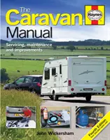 Manuel de la caravane - Entretien, maintenance et améliorations - Caravan Manual - Servicing, maintenance and improvements