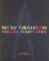 Nouveaux modèles de silhouettes de mode, nouvelle édition - New Fashion Figure Templates new edition