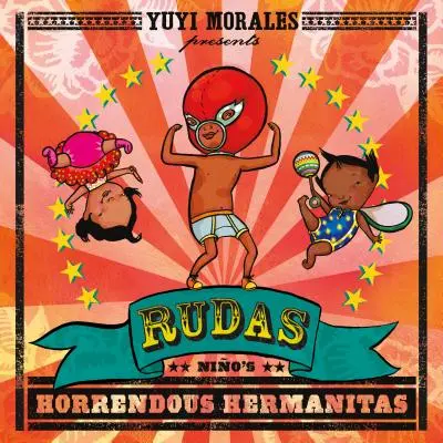 Rudas : Les Horribles Hermanitas de Nio - Rudas: Nio's Horrendous Hermanitas