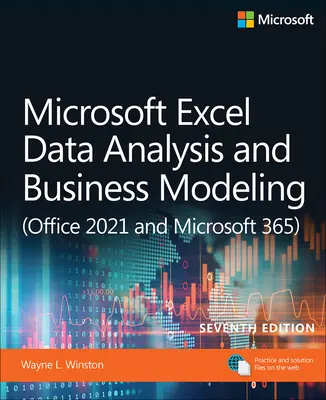 Microsoft Excel Analyse de données et modélisation d'entreprise (Office 2021 et Microsoft 365) - Microsoft Excel Data Analysis and Business Modeling (Office 2021 and Microsoft 365)