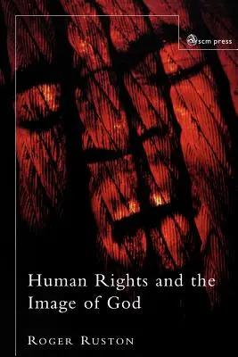 Les droits de l'homme et l'image de Dieu - Human Rights and the Image of God