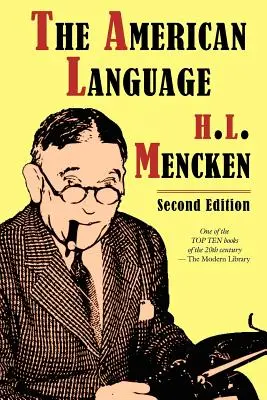 La langue américaine, deuxième édition - The American Language, Second Edition