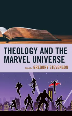 La théologie et l'univers Marvel - Theology and the Marvel Universe