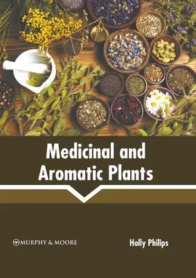 Plantes médicinales et aromatiques - Medicinal and Aromatic Plants