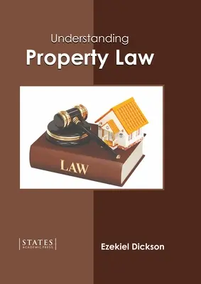 Comprendre le droit de la propriété - Understanding Property Law
