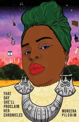 Ce jour-là, elle proclamera ses chroniques - That Day She'll Proclaim Her Chronicles