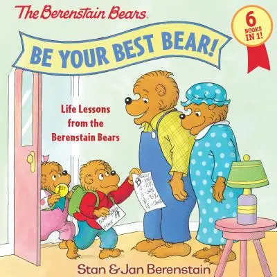 Sois ton meilleur ours ! Les leçons de vie des Berenstain - Be Your Best Bear!: Life Lessons from the Berenstain Bears