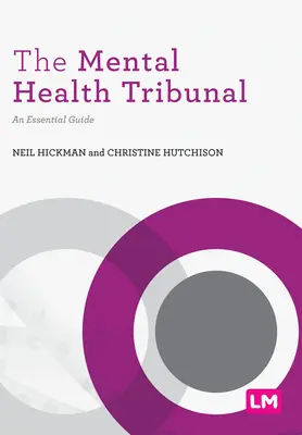 Le Tribunal de la santé mentale : Un guide essentiel - The Mental Health Tribunal: An Essential Guide