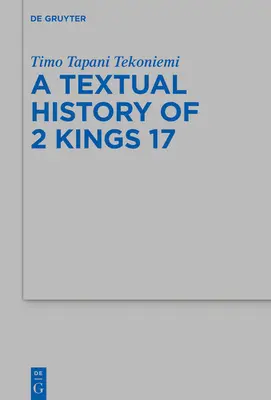 L'histoire textuelle de 2 Rois 17 - The Textual History of 2 Kings 17