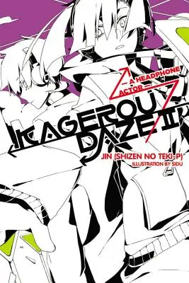 Kagerou Daze, Vol. 2 (Light Novel) : Un acteur au casque - Kagerou Daze, Vol. 2 (Light Novel): A Headphone Actor