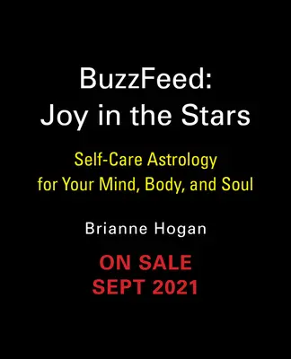 Buzzfeed : La joie dans les étoiles : L'astrologie du soin de soi pour l'esprit, le corps et l'âme - Buzzfeed: Joy in the Stars: Self-Care Astrology for Your Mind, Body, and Soul