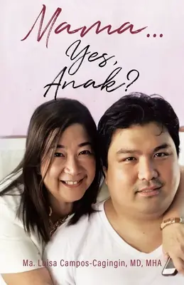 Mama . . . Oui, Anak ? - Mama . . . Yes, Anak?