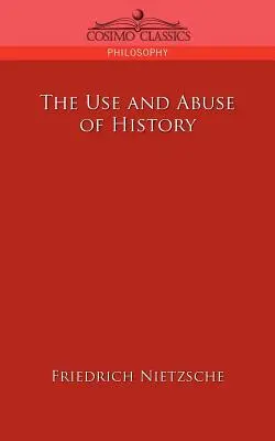 L'usage et l'abus de l'histoire - The Use and Abuse of History