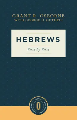 Hébreux Verset par Verset : Verset par verset - Hebrews Verse by Verse: Verse by Verse