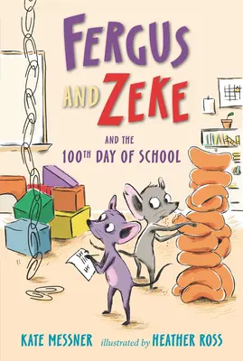 Fergus et Zeke et le 100e jour d'école - Fergus and Zeke and the 100th Day of School