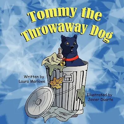 Tommy, le chien jetable - Tommy the Throwaway Dog