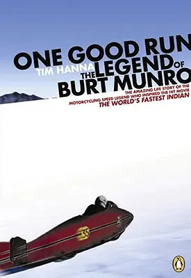 Une bonne course : La légende de Burt Munro - One Good Run: The Legend of Burt Munro