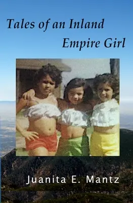 Histoires d'une fille de l'Inland Empire - Tales of an Inland Empire Girl